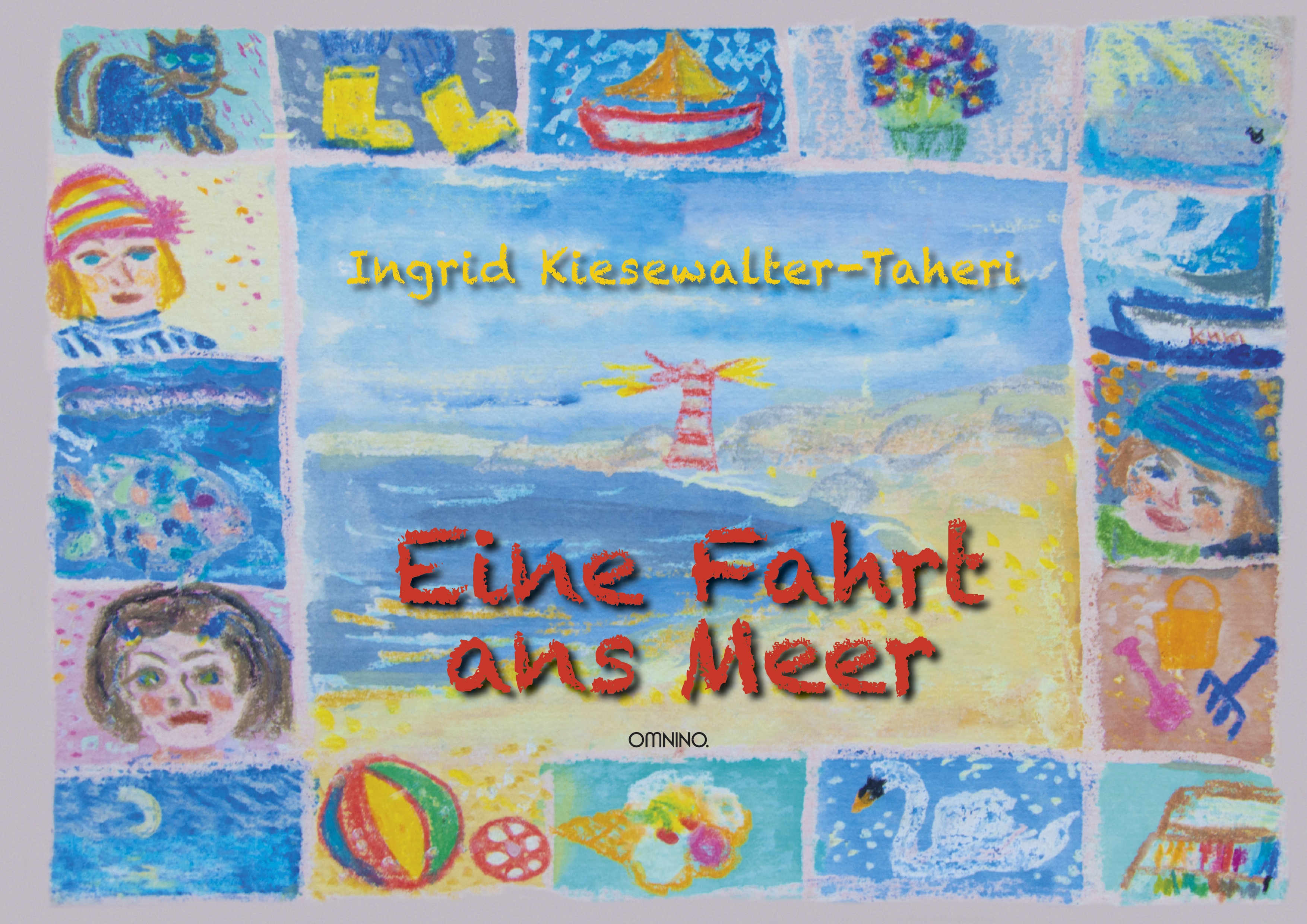 Eine Fahrt ans Meer: Bilderbuch für lange Fahrten und aufregende Urlaube . Ein Buch von Ingrid Kiesewalter-Taheri